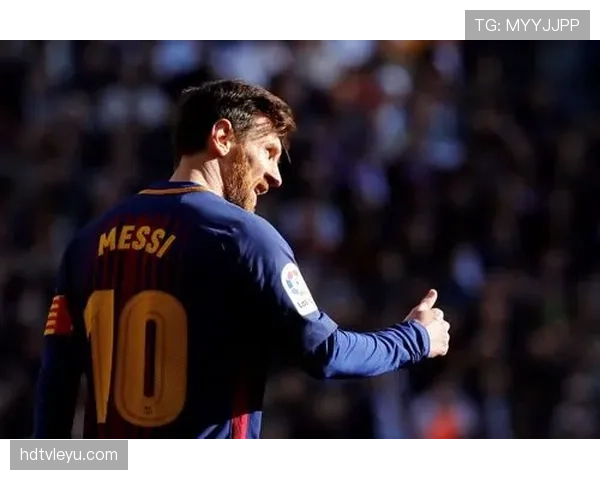 梅西时代落幕，西甲传奇迎来辉煌转折，状态回暖引关注